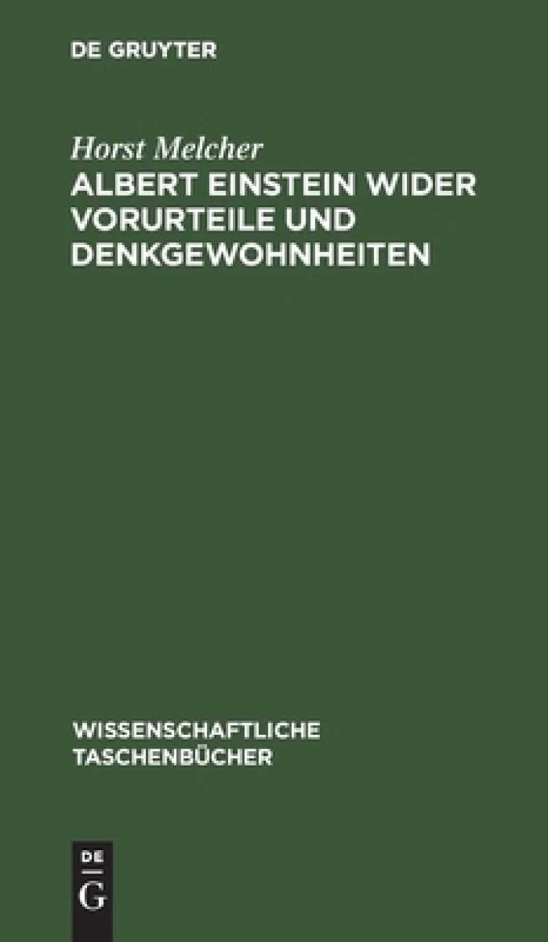 Albert Einstein Wider Vorurteile Und Denkgewohnheiten