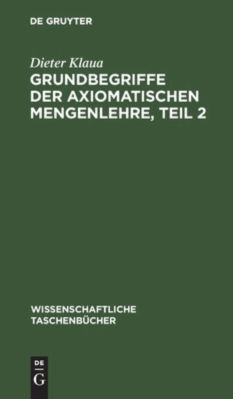 Grundbegriffe der axiomatischen Mengenlehre, Teil 2