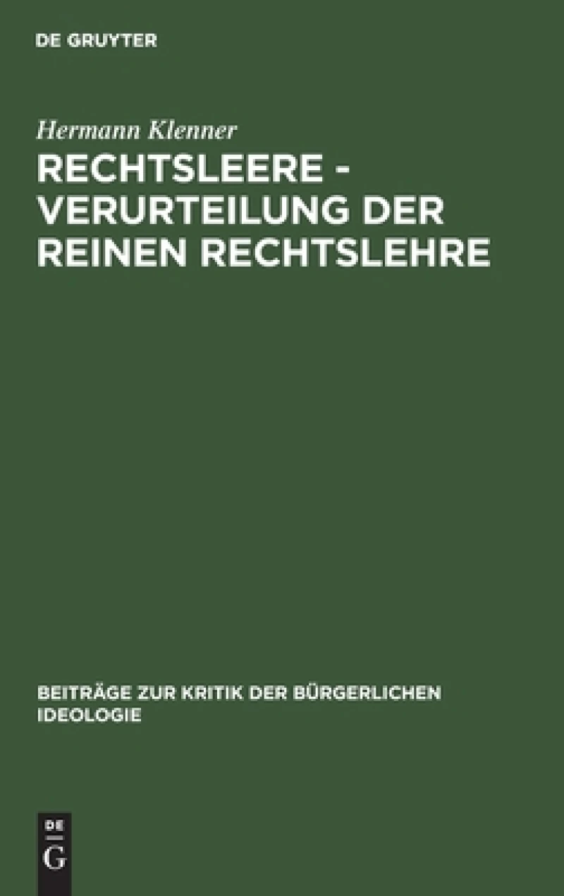 Rechtsleere - Verurteilung Der Reinen Rechtslehre