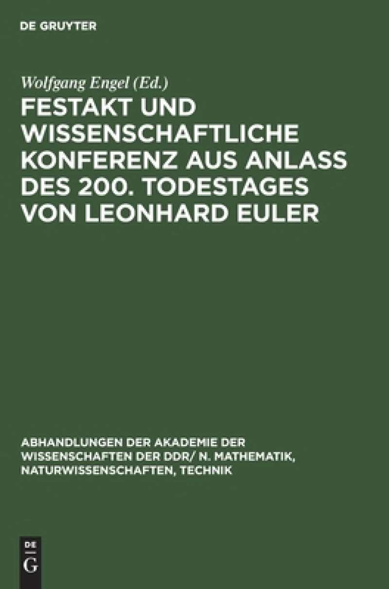 Festakt Und Wissenschaftliche Konferenz Aus Anlaß Des 200. Todestages Von Leonhard Euler