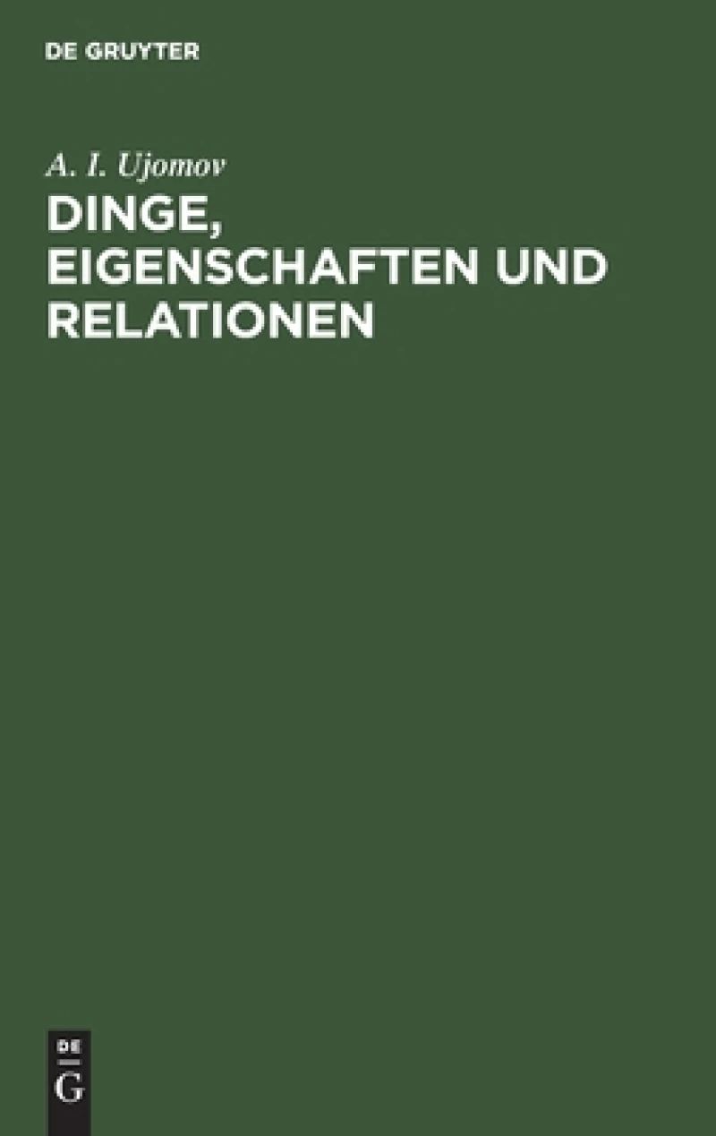 Dinge, Eigenschaften Und Relationen