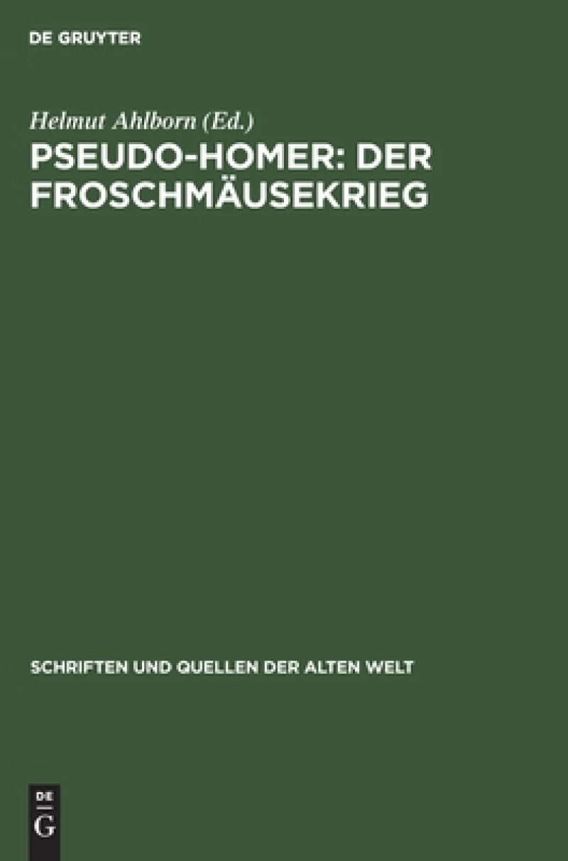 Pseudo-Homer: Der Froschmäusekrieg