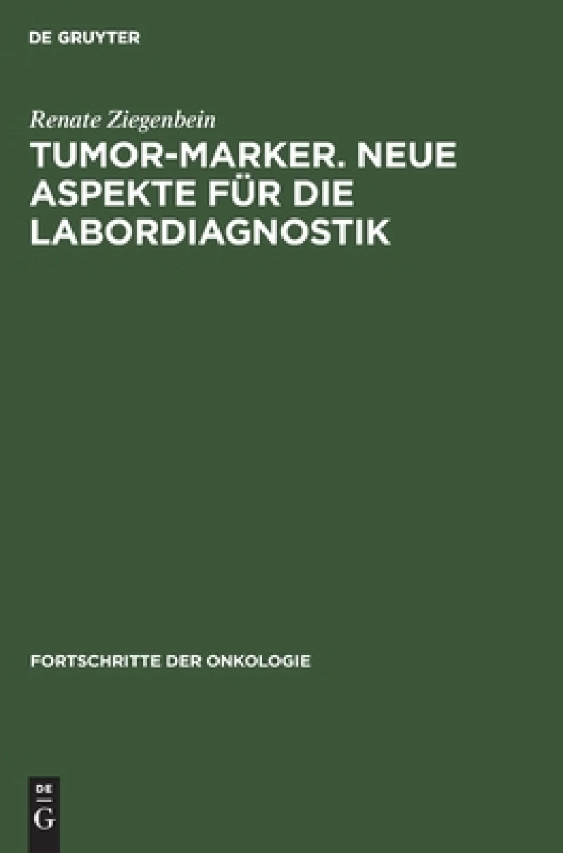 Tumor-marker. Neue Aspekte Für Die Labordiagnostik