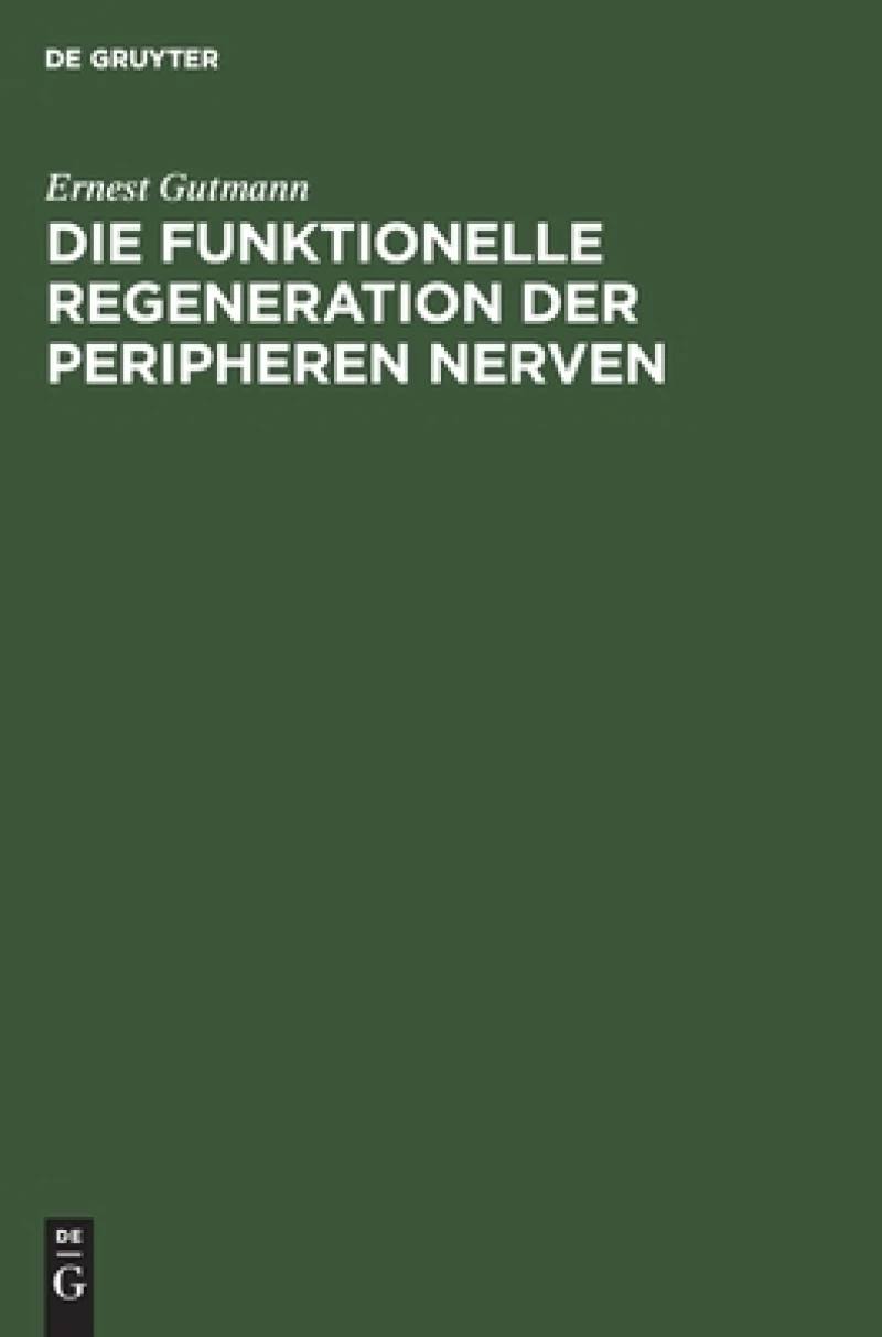 funktionelle Regeneration der peripheren Nerven