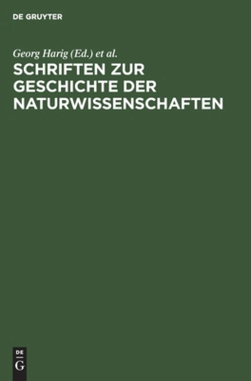 Schriften Zur Geschichte Der Naturwissenschaften