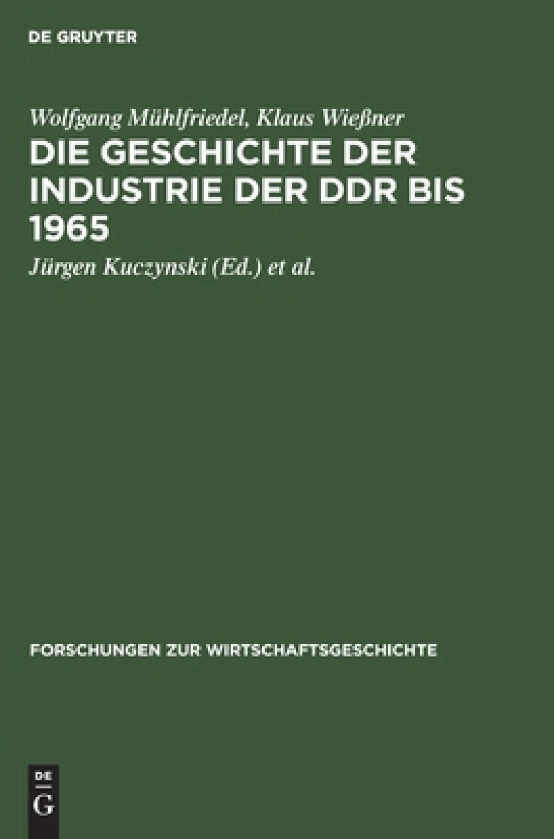 Geschichte der Industrie der DDR bis 1965