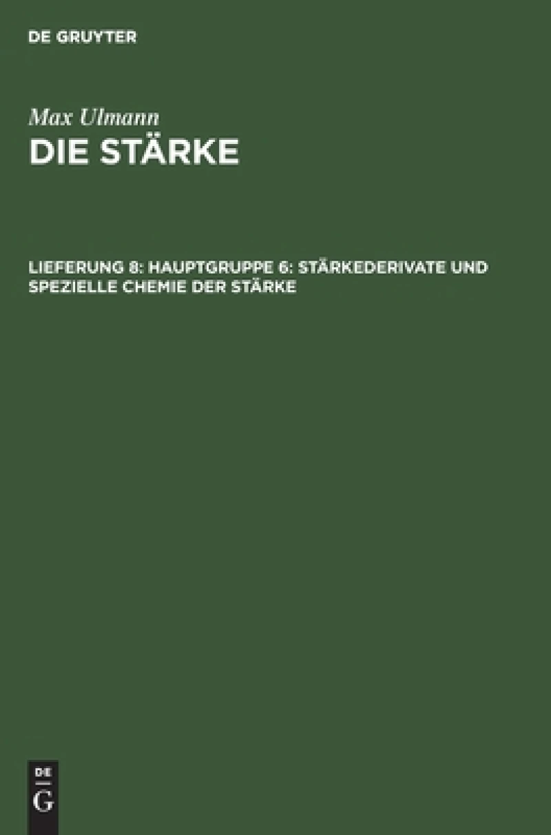 Hauptgruppe 6: Stärkederivate und spezielle Chemie der Stärke
