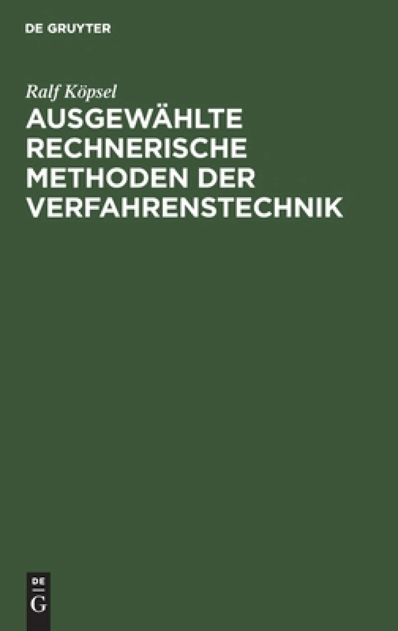 Ausgewählte Rechnerische Methoden Der Verfahrenstechnik
