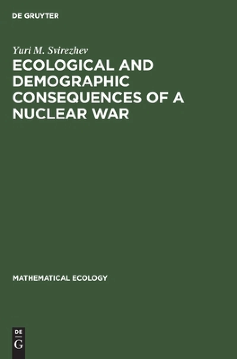 Ecological and Demographic Consequences of a Nuclear War