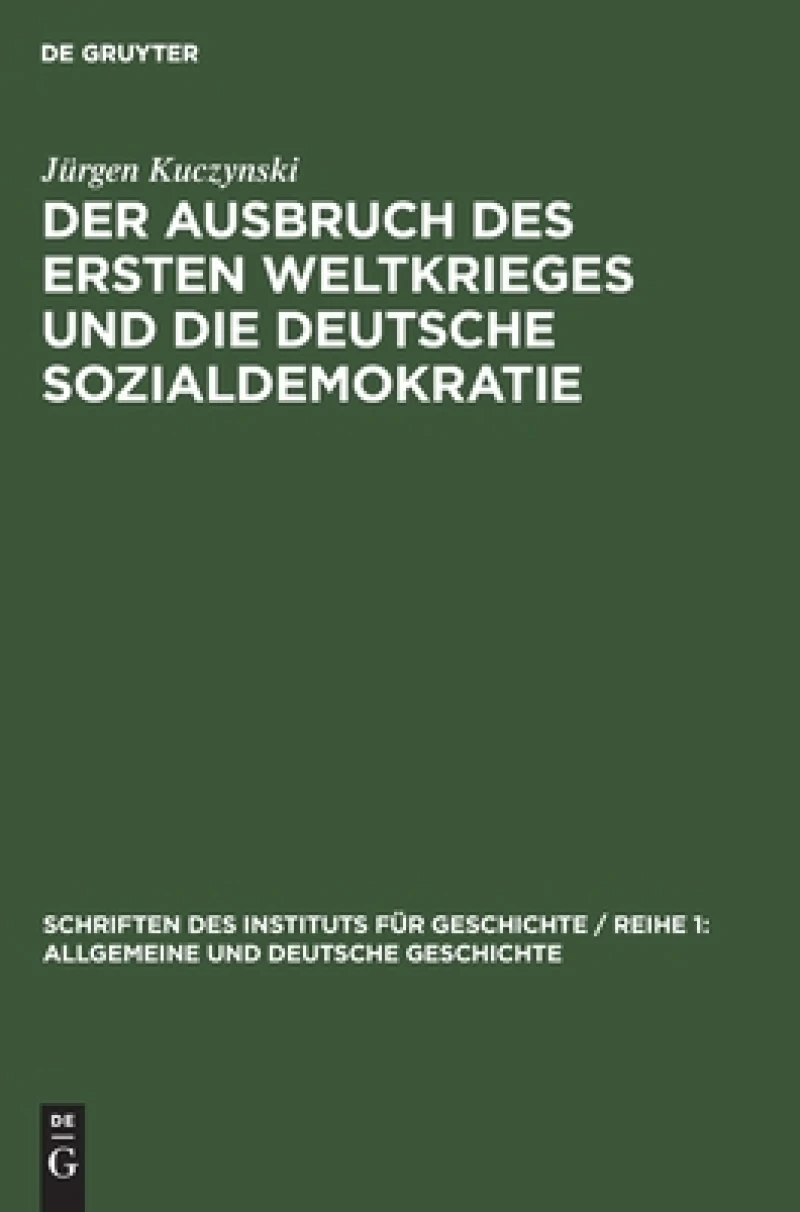 Ausbruch des Ersten Weltkrieges und die deutsche Sozialdemokratie