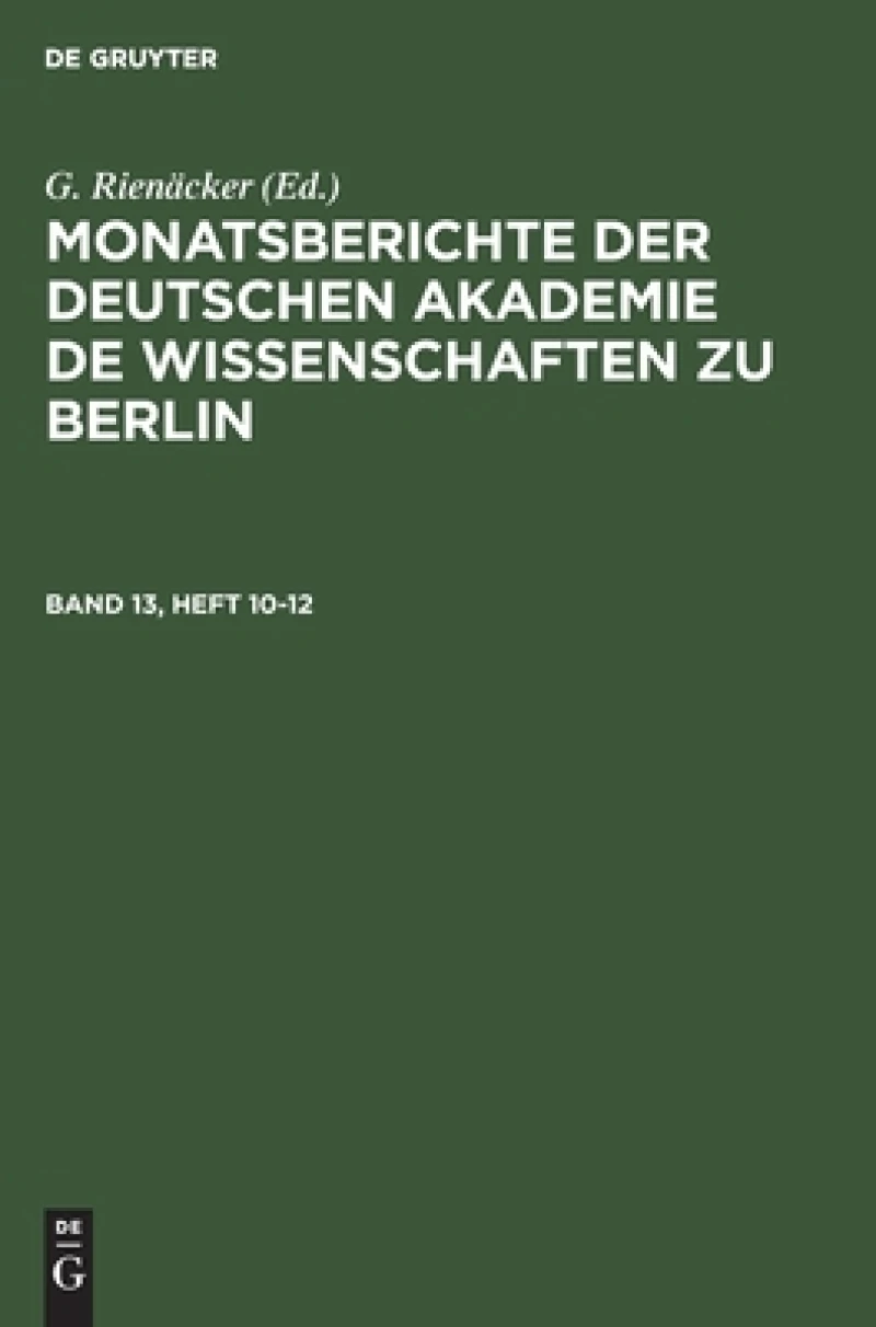 Monatsberichte der Deutschen Akademie de Wissenschaften zu Berlin. Band 13, Heft 10-12