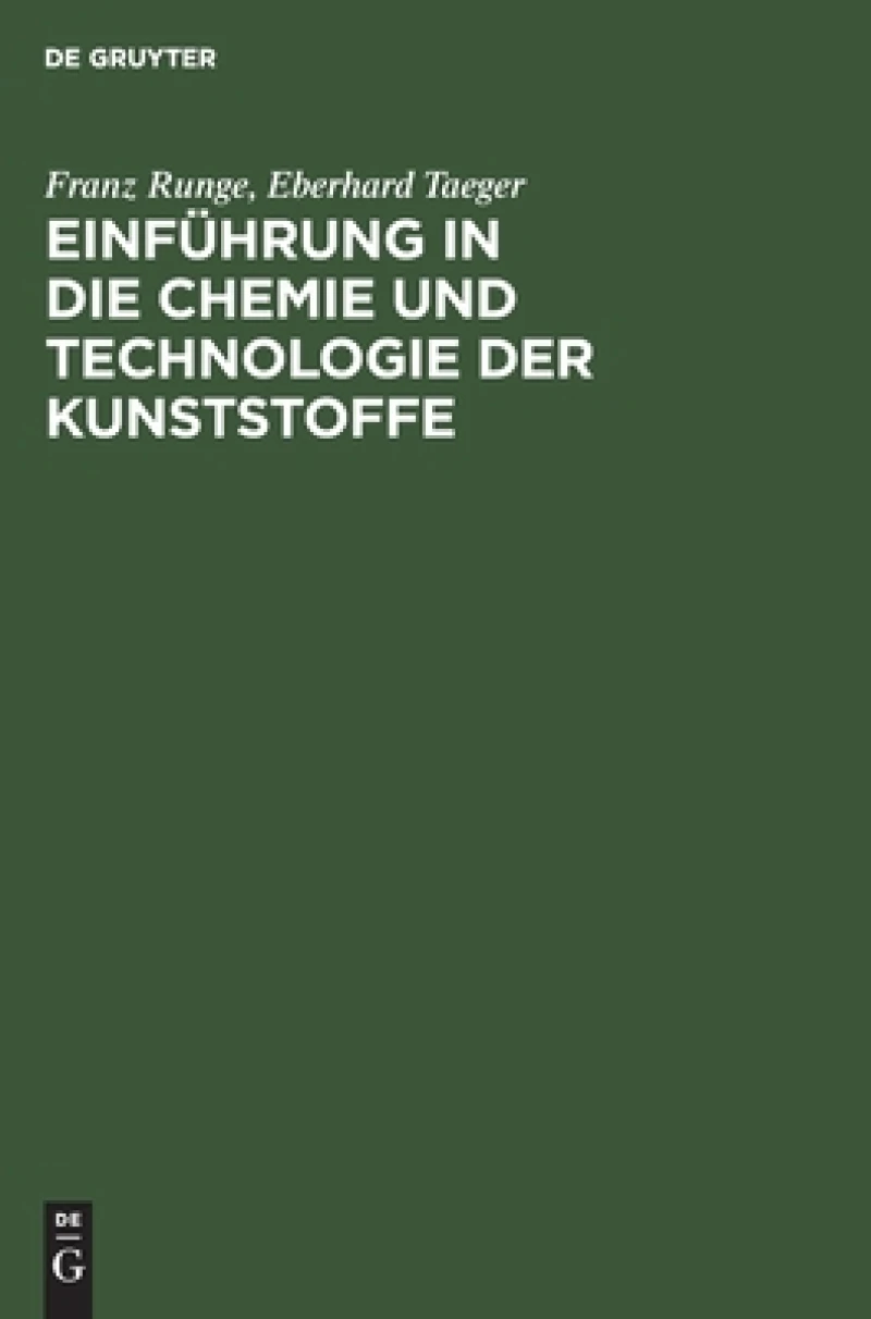 Einführung in Die Chemie Und Technologie Der Kunststoffe