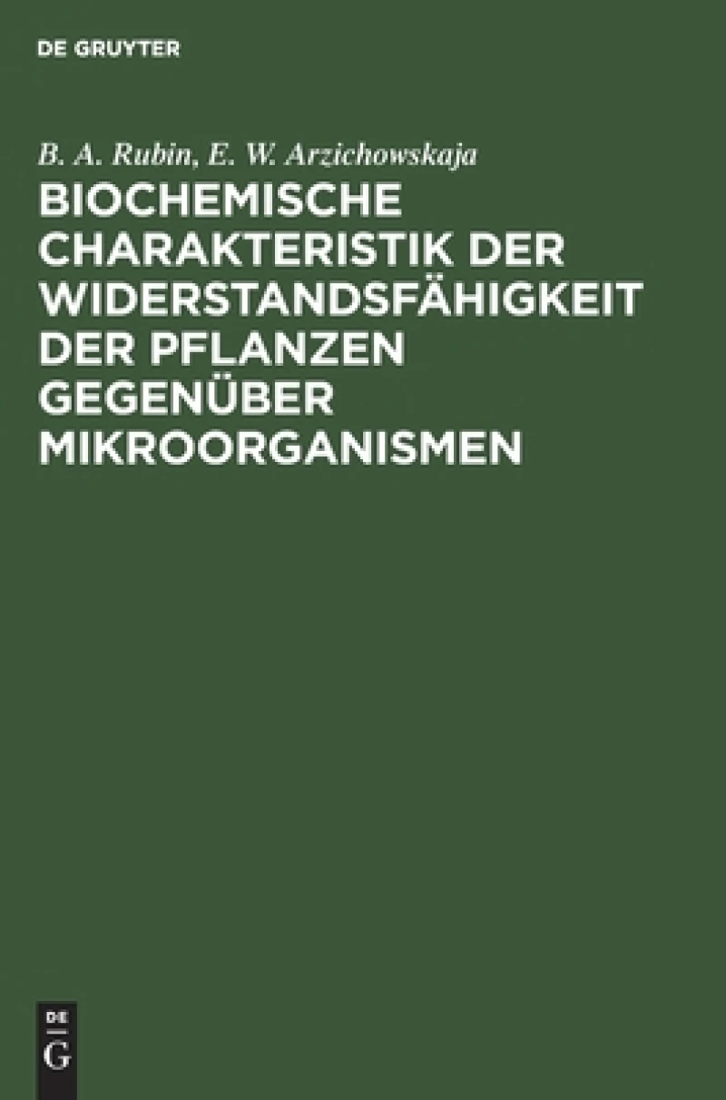 Biochemische Charakteristik Der Widerstandsfähigkeit Der Pflanzen Gegenüber Mikroorganismen