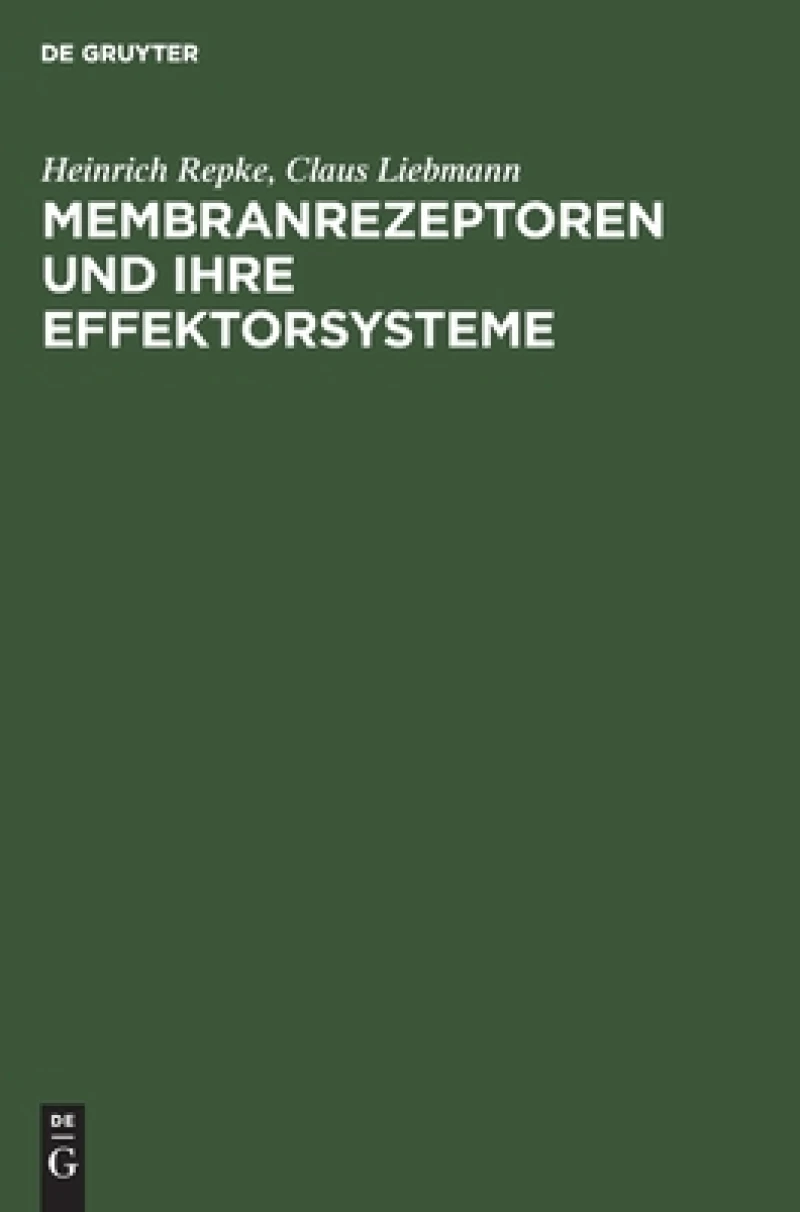 Membranrezeptoren Und Ihre Effektorsysteme