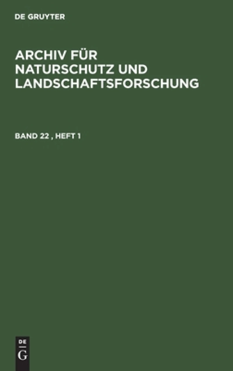 Archiv für Naturschutz und Landschaftsforschung. Band 22, Heft 1