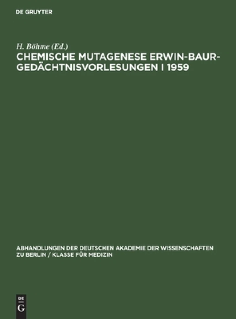 Chemische Mutagenese Erwin-baur-gedächtnisvorlesungen I 1959