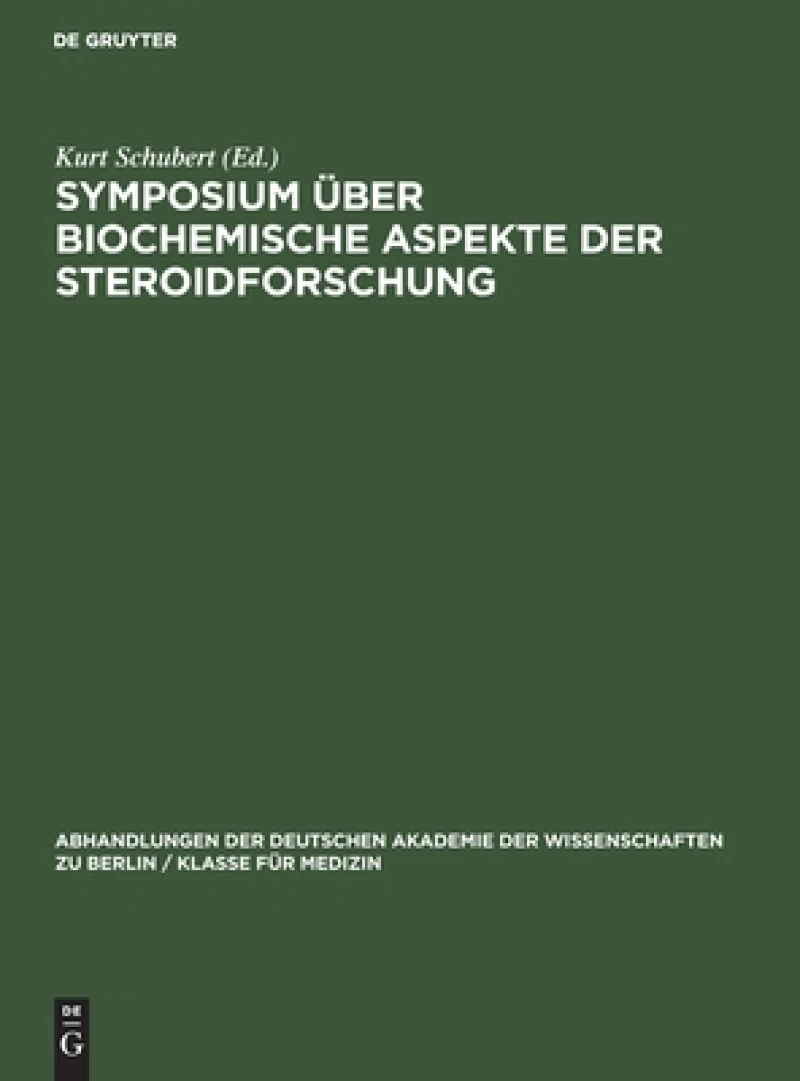Symposium Über Biochemische Aspekte Der Steroidforschung