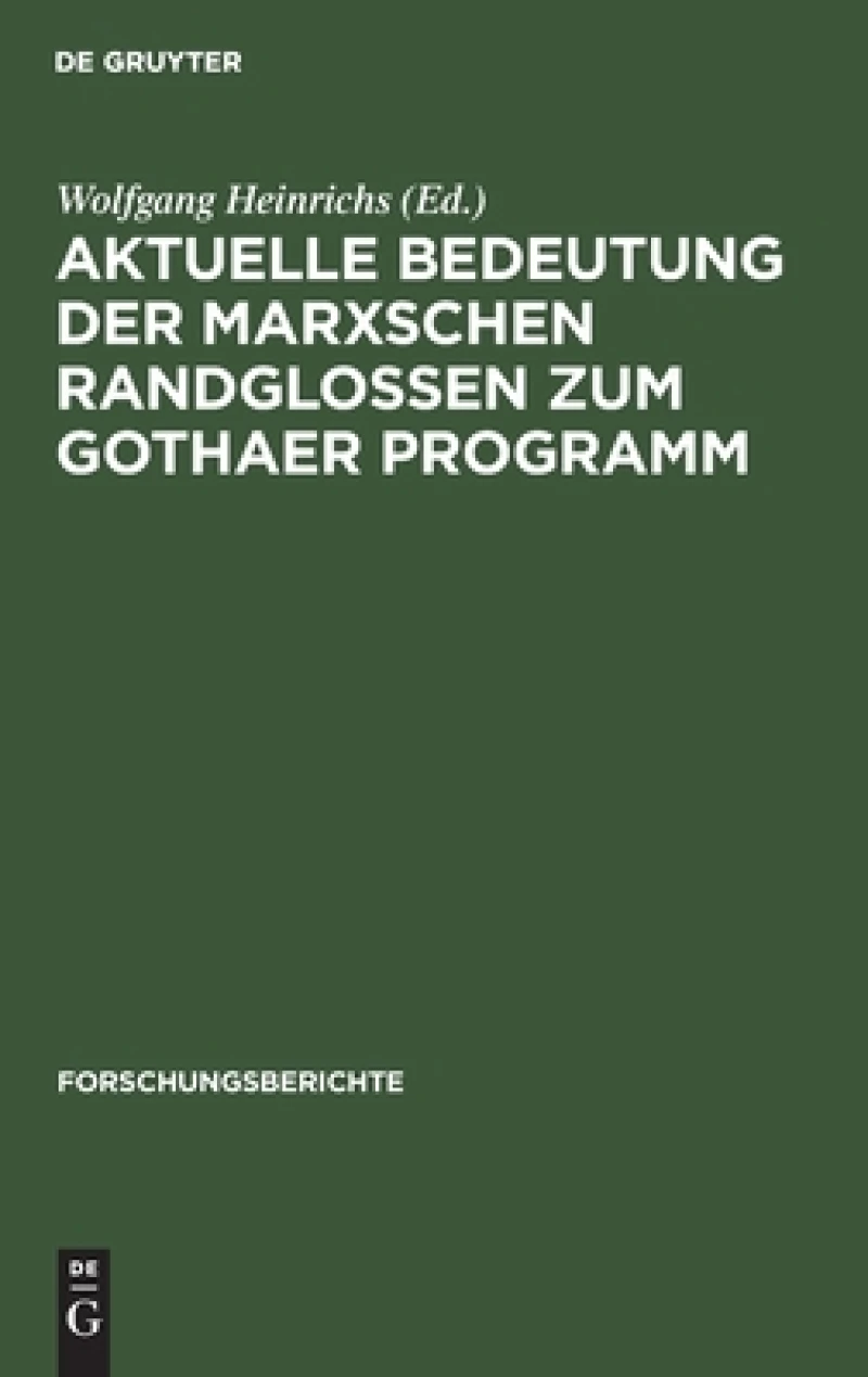 Aktuelle Bedeutung Der Marxschen Randglossen Zum Gothaer Programm