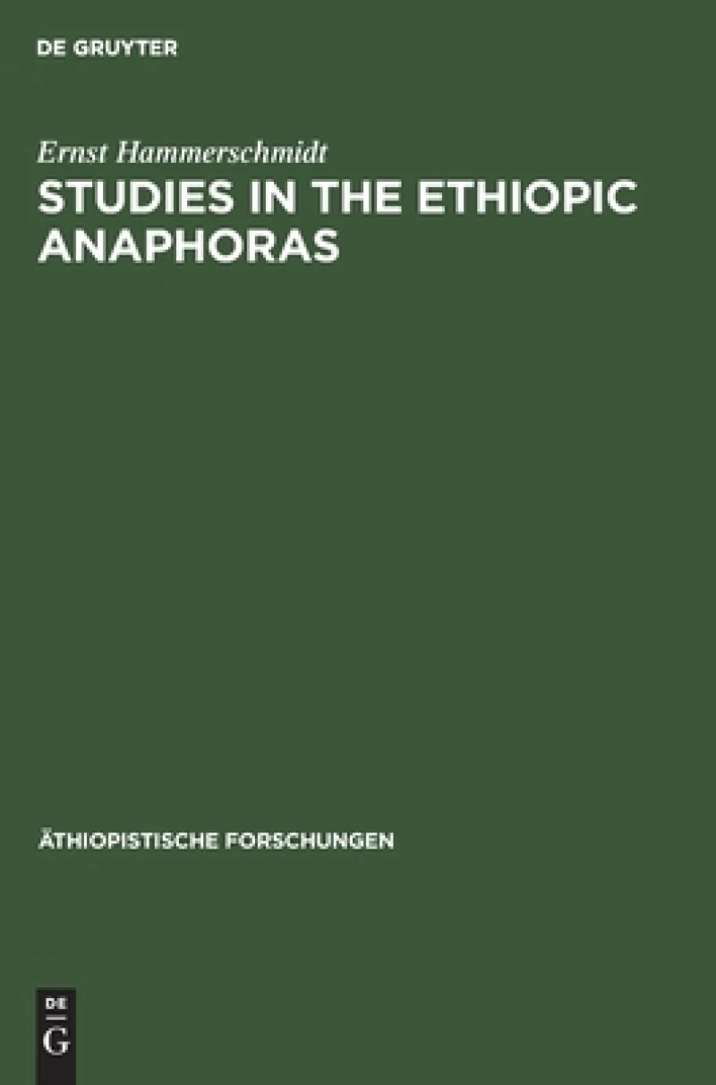 Studies in the Ethiopic Anaphoras