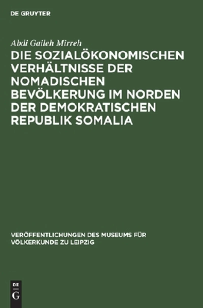 sozialökonomischen Verhältnisse der nomadischen Bevölkerung im Norden der Demokratischen Republik Somalia