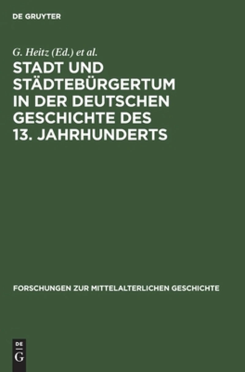 Stadt und Städtebürgertum in der deutschen Geschichte des 13. Jahrhunderts