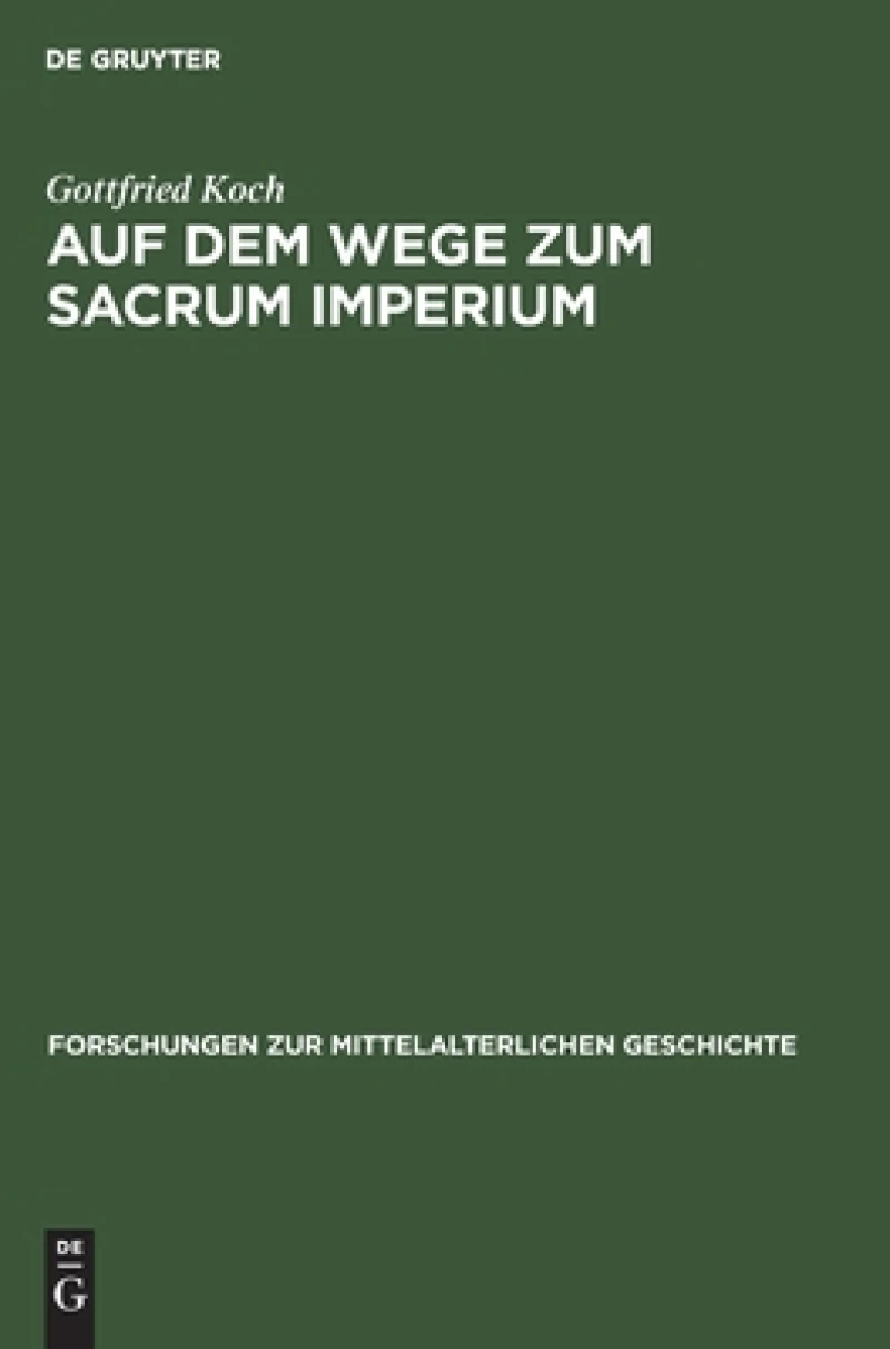 Auf Dem Wege Zum Sacrum Imperium