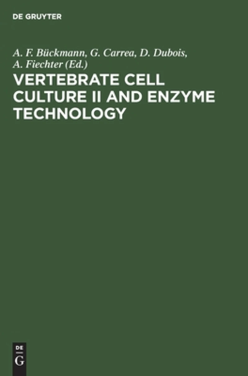 Vertebrate Cell Culture II and Enzyme Technology