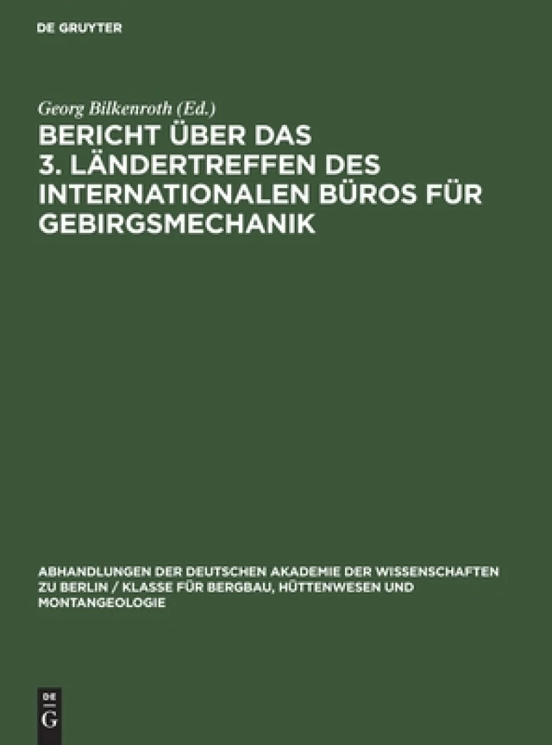 Bericht Über Das 3. Ländertreffen Des Internationalen Büros Für Gebirgsmechanik