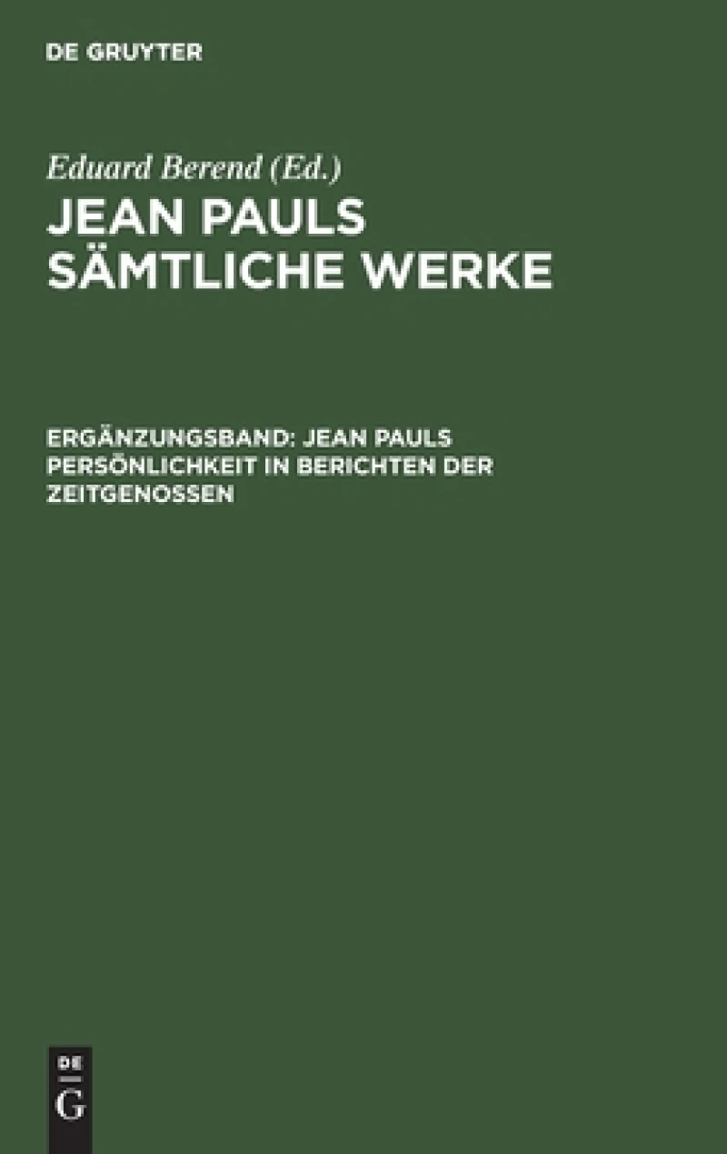 Jean Pauls Persönlichkeit in Berichten Der Zeitgenossen