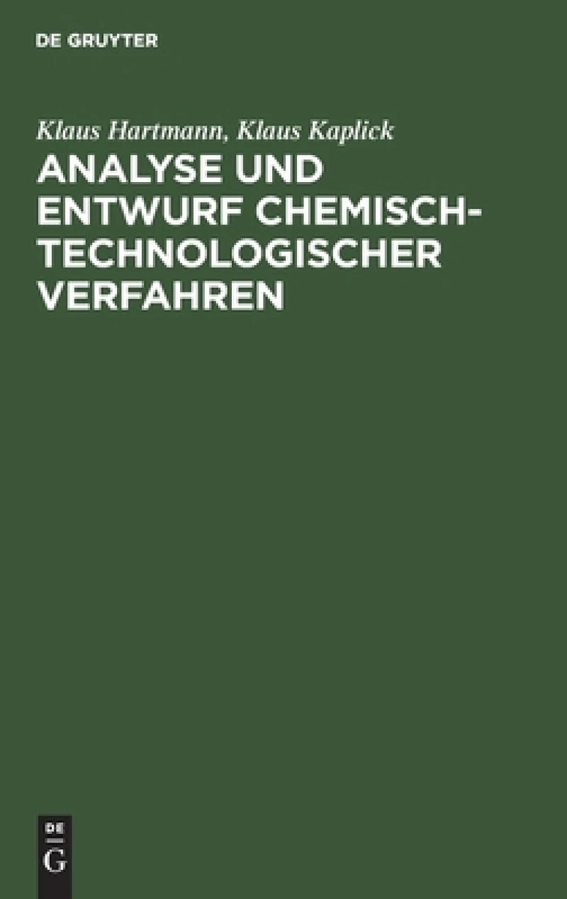 Analyse Und Entwurf Chemisch-Technologischer Verfahren