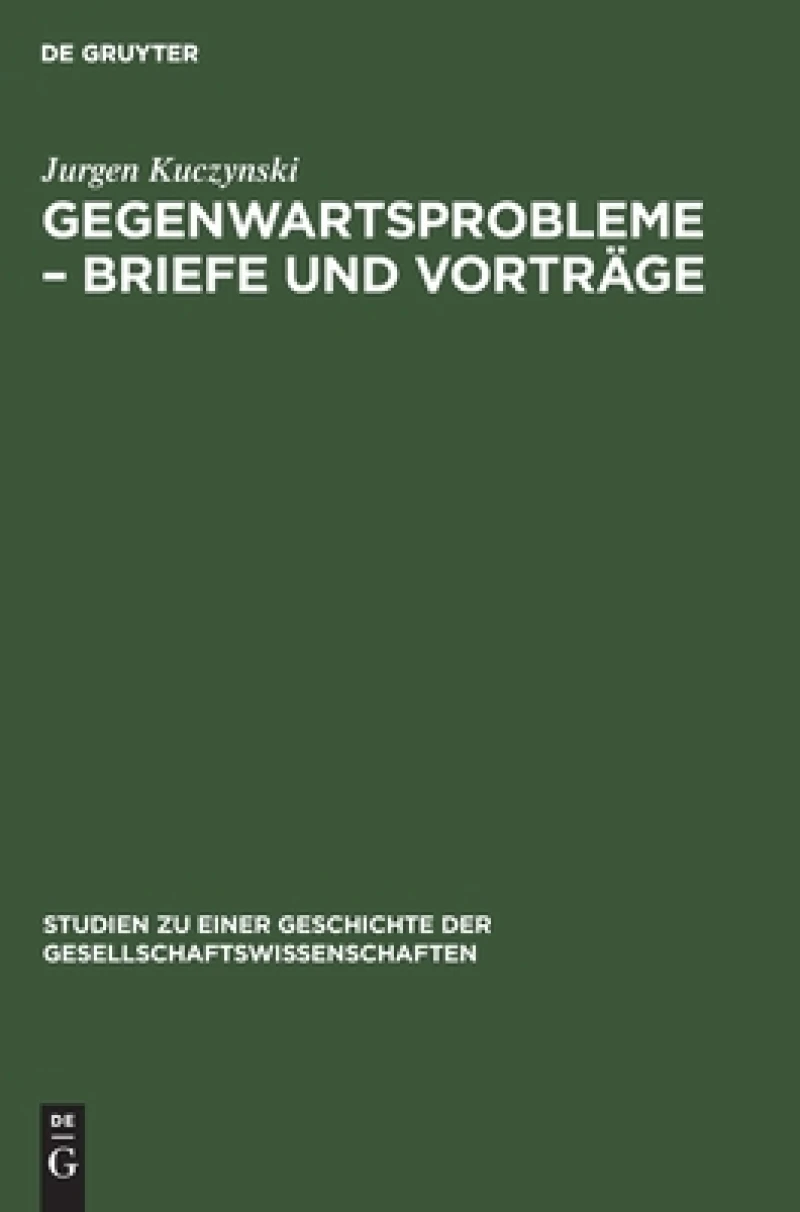 Gegenwartsprobleme – Briefe und Vorträge