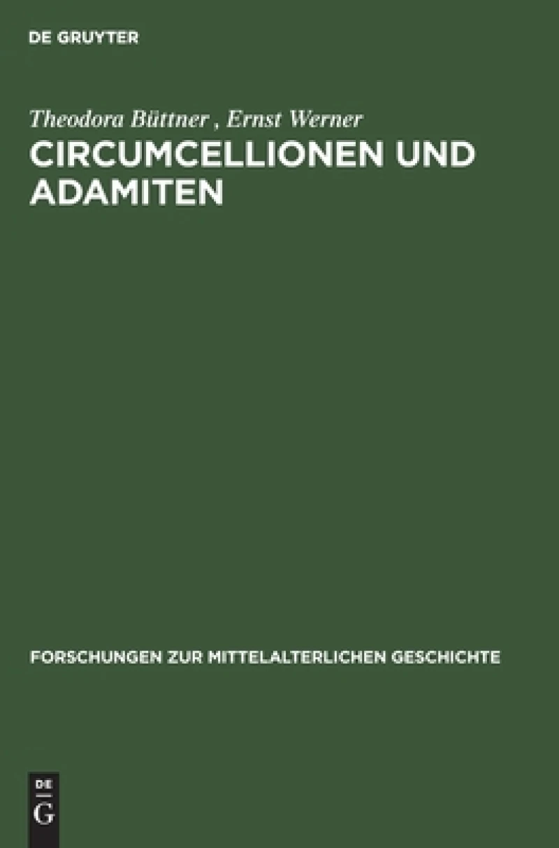 Circumcellionen Und Adamiten