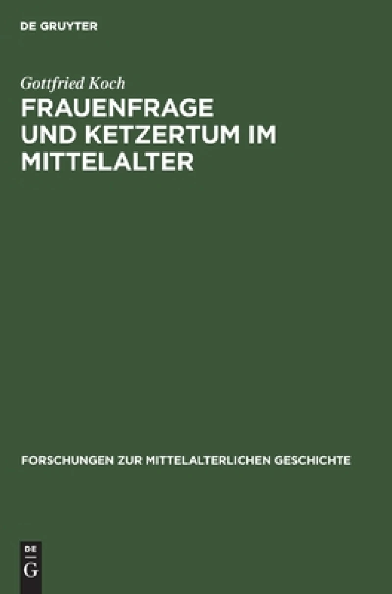 Frauenfrage und Ketzertum im Mittelalter