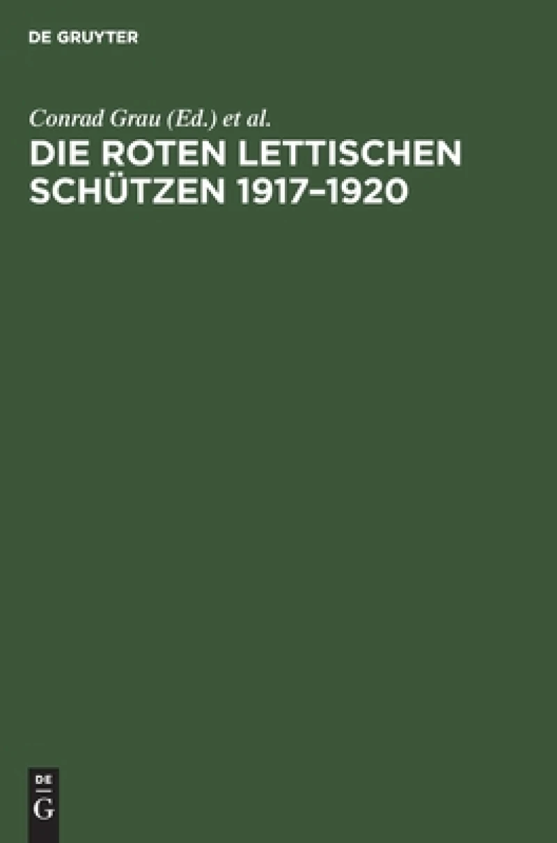 Roten Lettischen Schützen 1917–1920