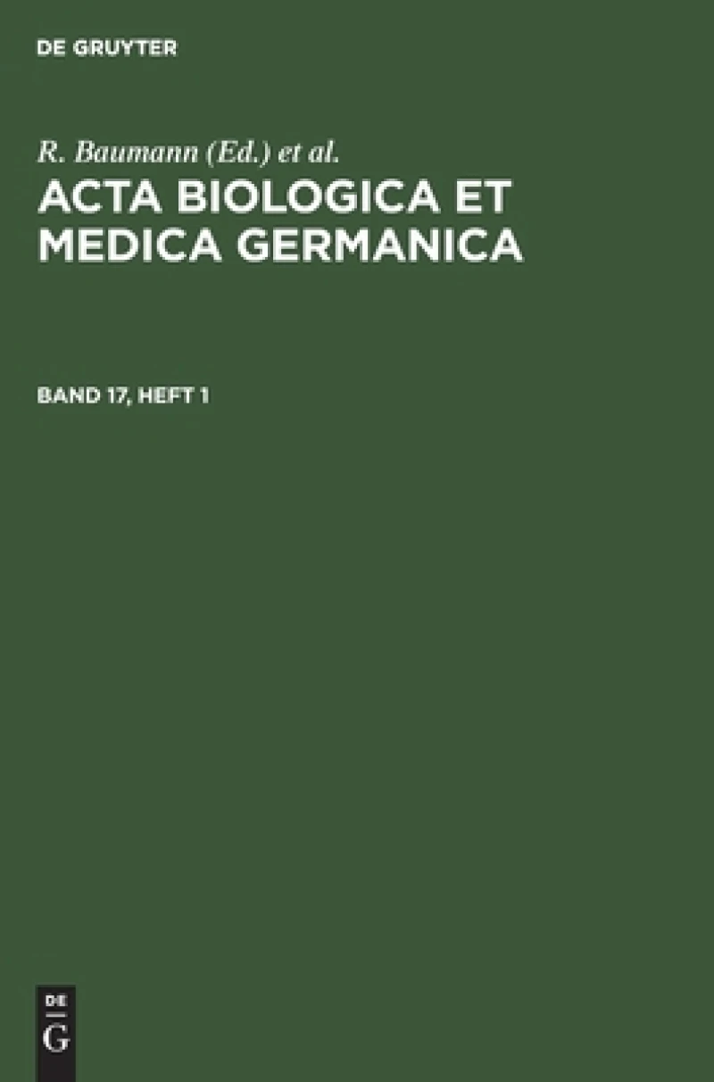 Acta Biologica et Medica Germanica. Band 17, Heft 1