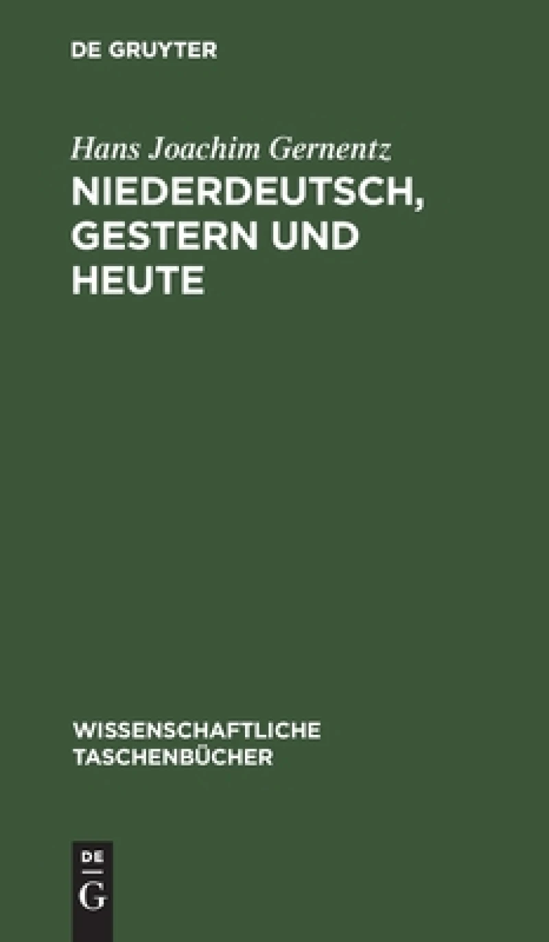 Niederdeutsch, Gestern Und Heute