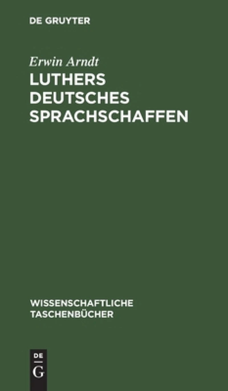 Luthers Deutsches Sprachschaffen
