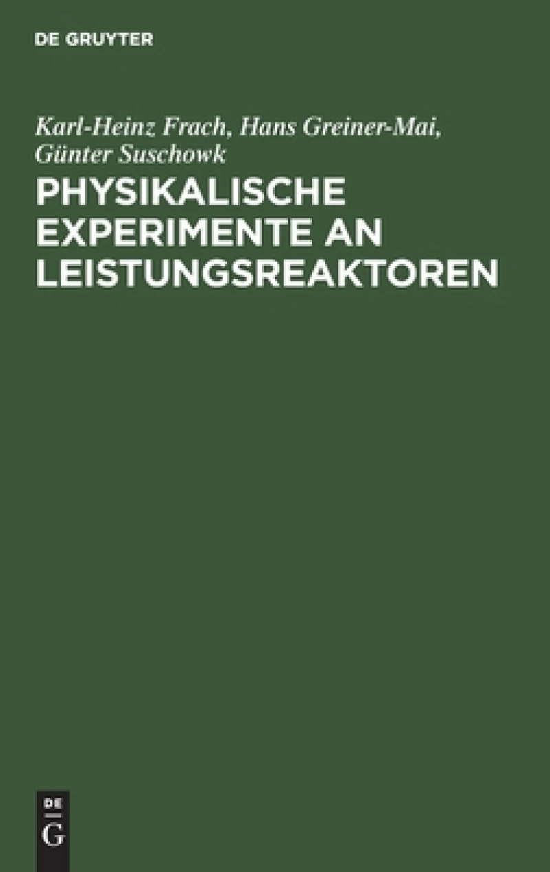 Physikalische Experimente an Leistungsreaktoren