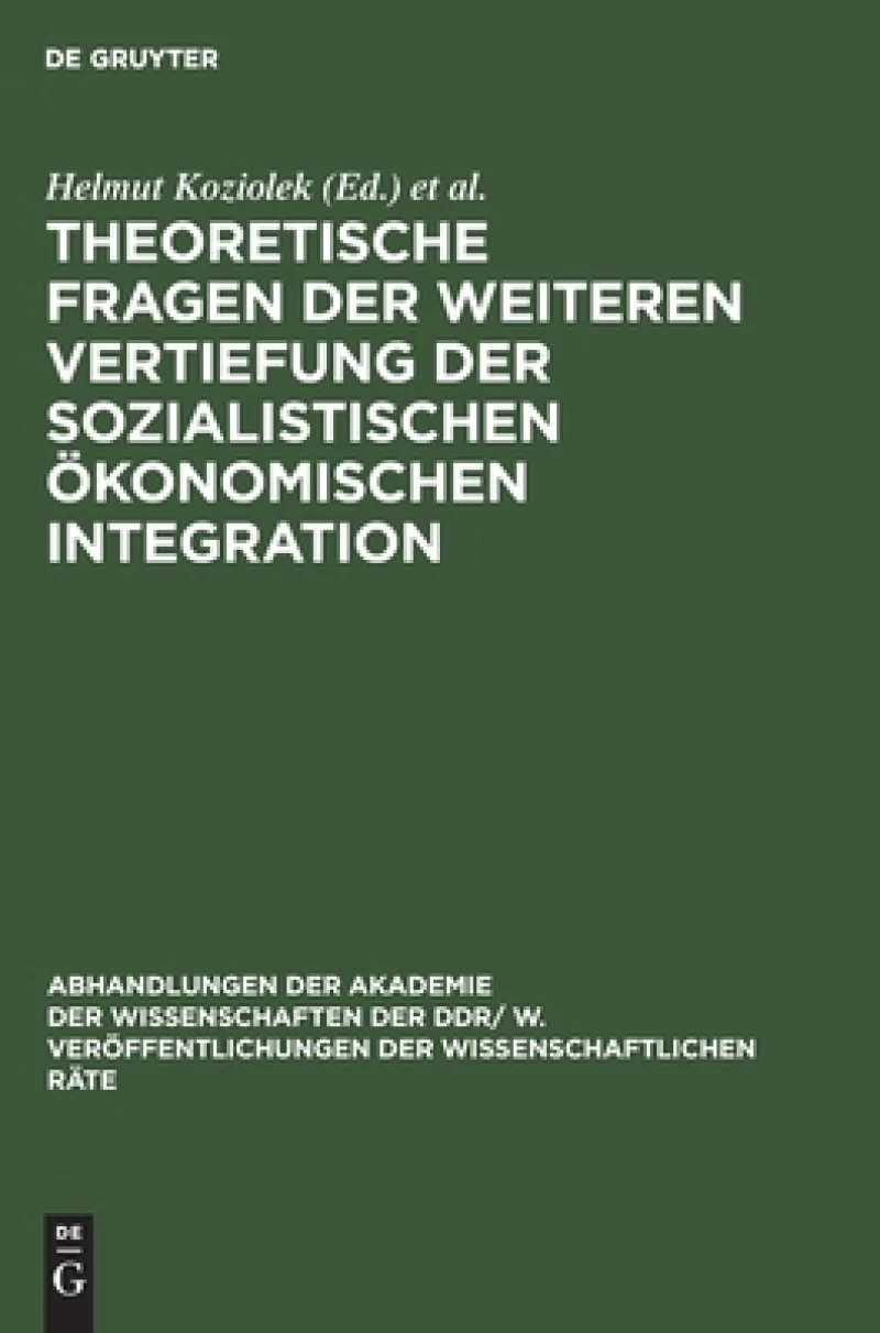 Theoretische Fragen Der Weiteren Vertiefung Der Sozialistischen Ökonomischen Integration