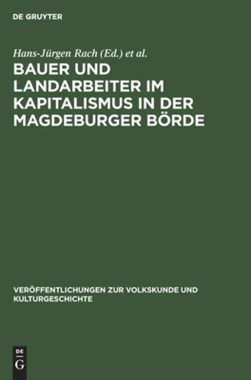 Bauer Und Landarbeiter Im Kapitalismus in Der Magdeburger Börde