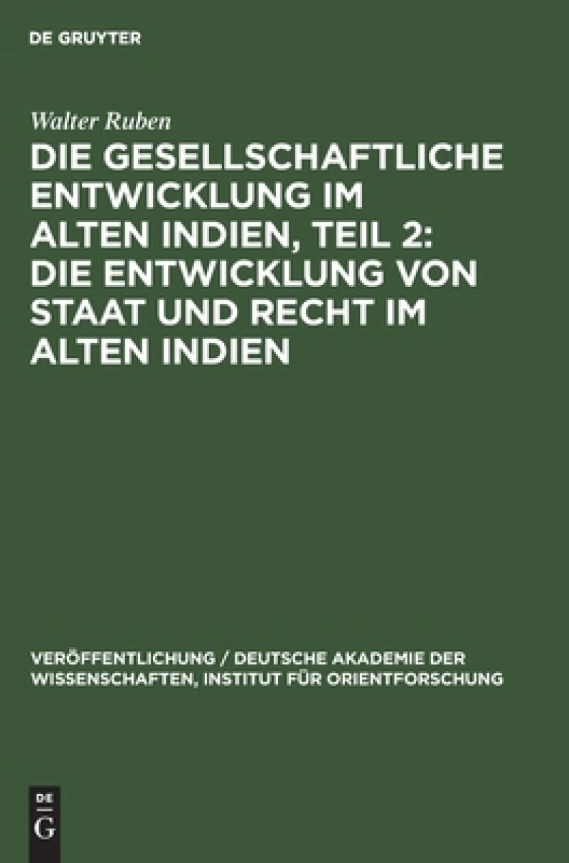 Entwicklung von Staat und Recht im Alten Indien