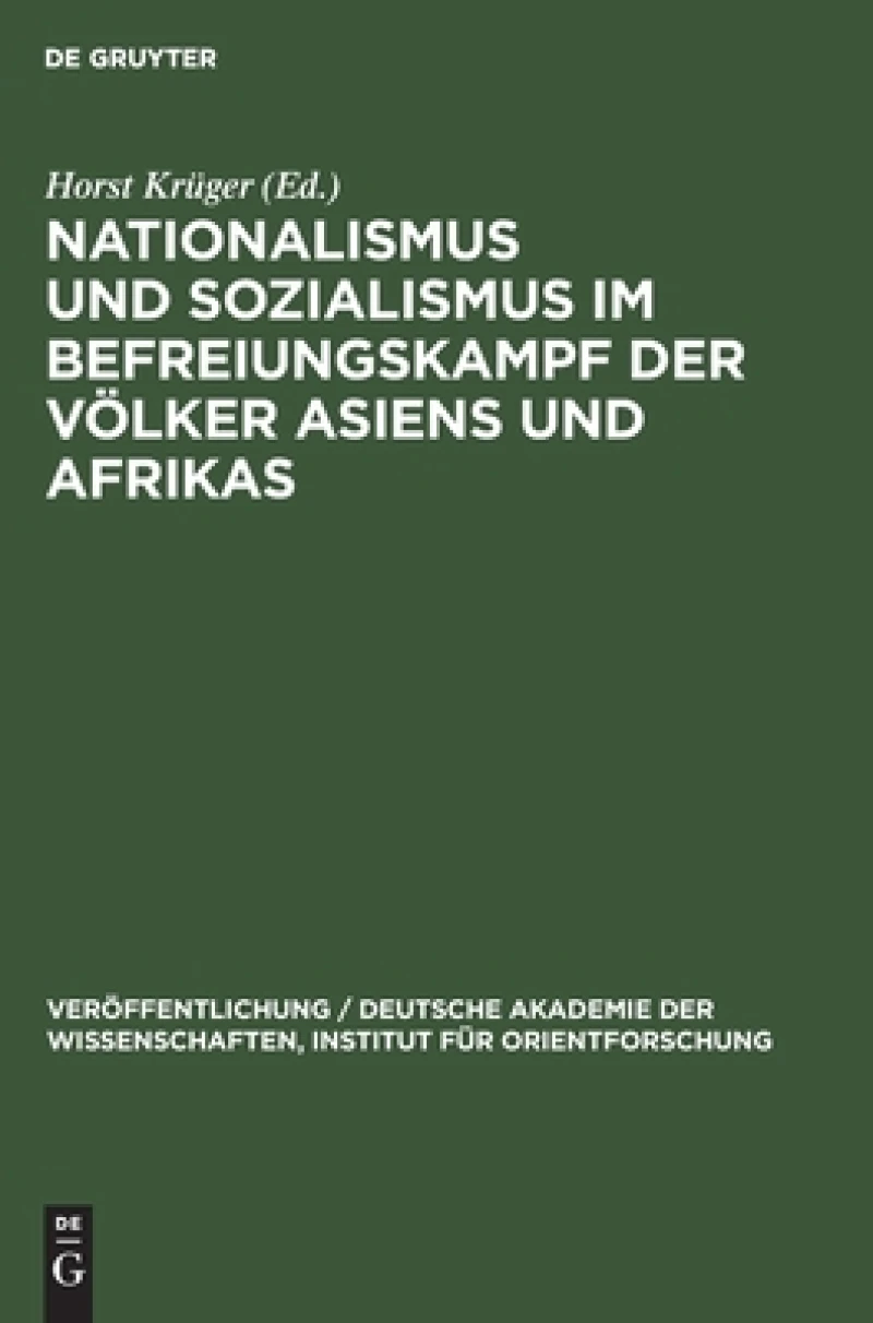 Nationalismus Und Sozialismus Im Befreiungskampf Der Völker Asiens Und Afrikas