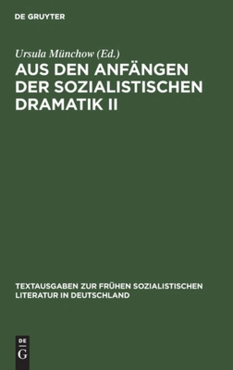 Aus den Anfängen der Sozialistischen Dramatik II