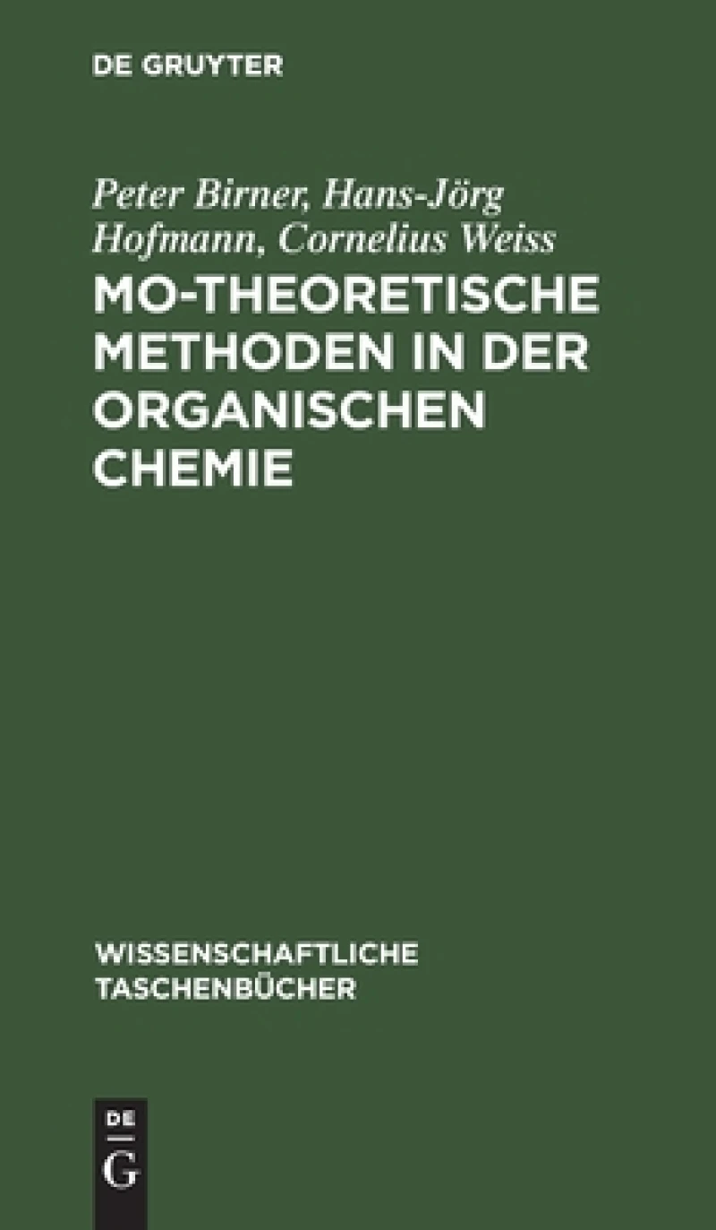 Mo-theoretische Methoden in Der Organischen Chemie