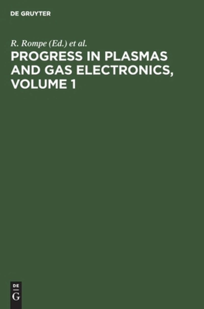 Progress in Plasmas and Gas Electronics, Volume 1