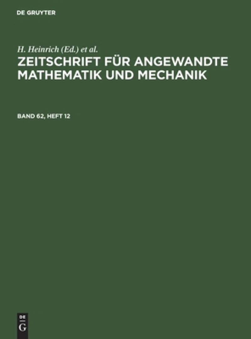 Zeitschrift für Angewandte Mathematik und Mechanik. Band 62, Heft 12