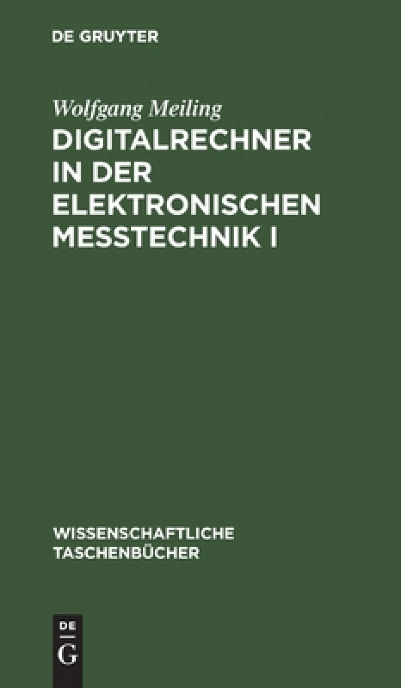 Digitalrechner in der elektronischen Meßtechnik I