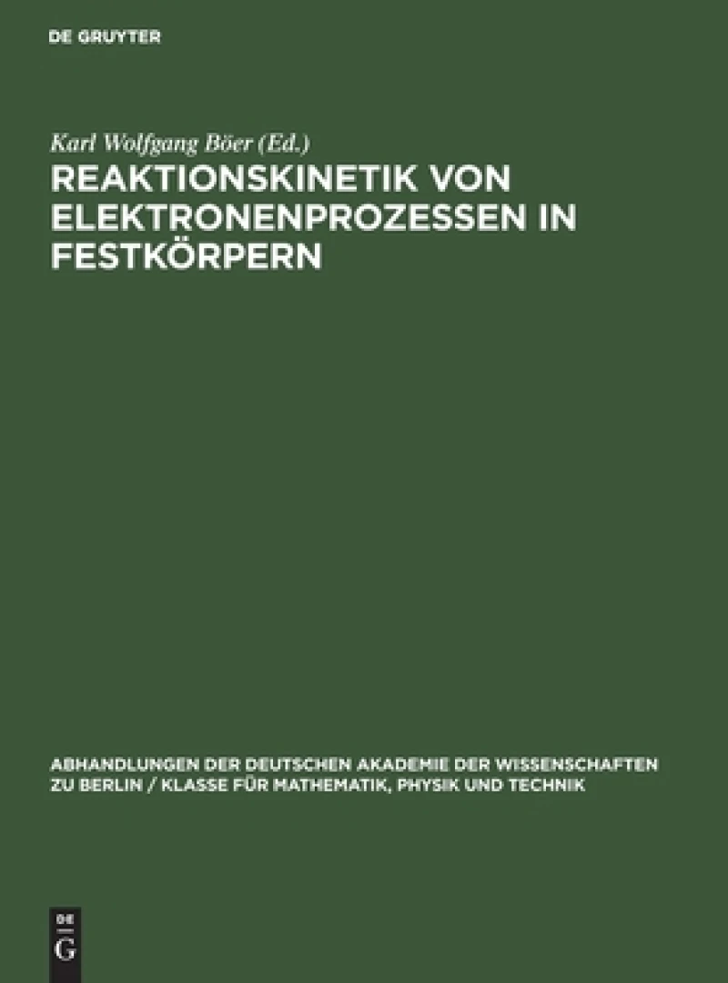Reaktionskinetik von Elektronenprozessen in Festkörpern