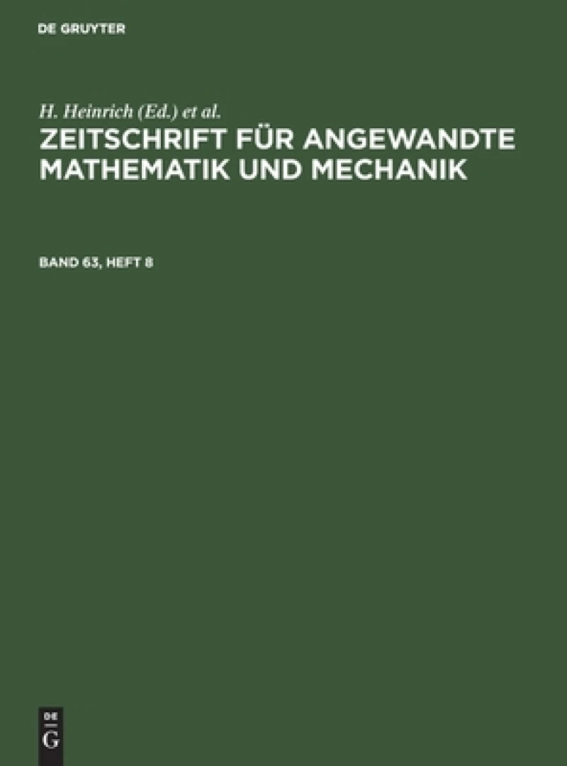 Zeitschrift für Angewandte Mathematik und Mechanik. Band 63, Heft 8