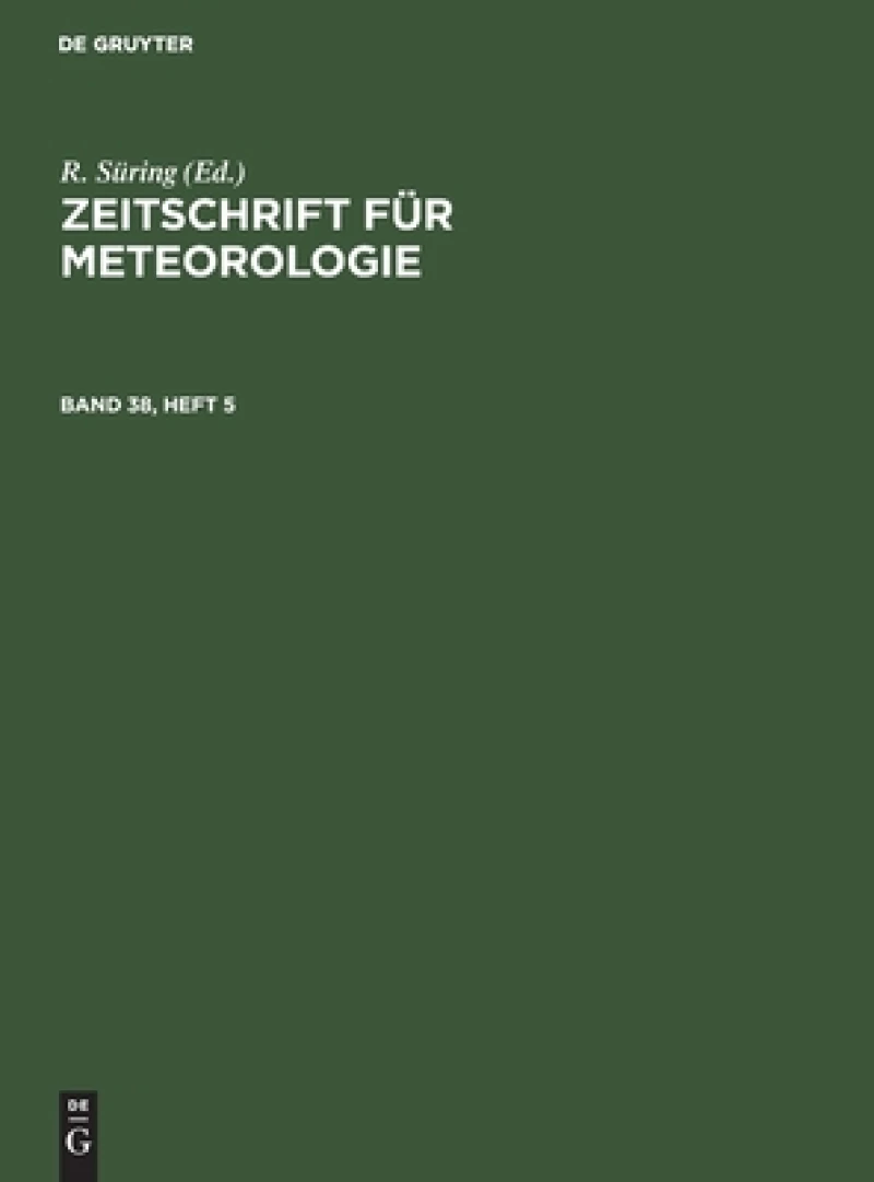 Zeitschrift für Meteorologie. Band 38, Heft 5